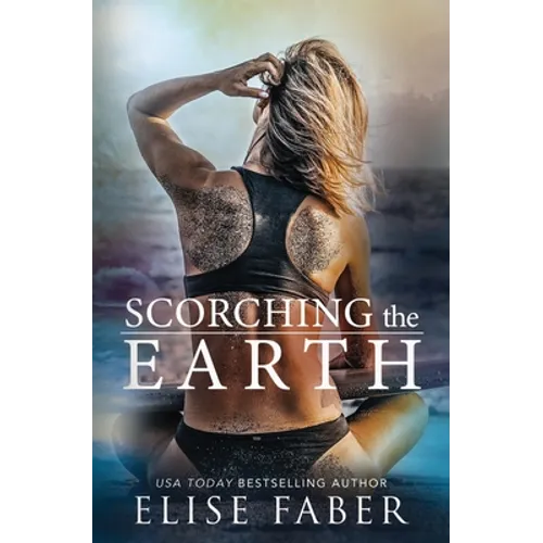 Scorching the Earth