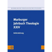 Marburger Jahrbuch Theologie XXIV: Auferstehung