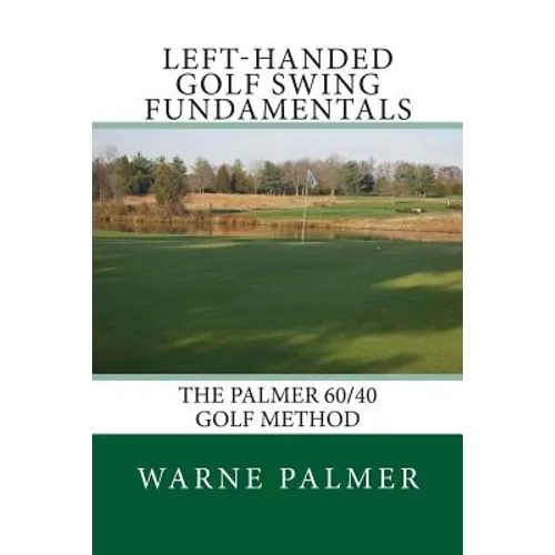 Left-Handed Golf Swing Fundamentals