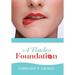 A Flawless Foundation