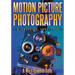 Motion Picture Photography: A History, 1891-1960