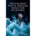 Hechizados Por El Perfume Seductor de Jezabel