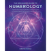 The Beginner's Guide to Numerology: Harness the Energy of Numbers to Discover Your Personal Power and Manifest Your Best Life