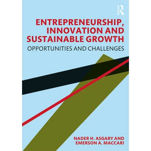 Entrepreneurship, Innovation and Sustainable Growth: Opportunities and Challenges