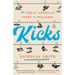 Kicks: The Great American Story of Sneakers