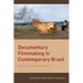 Documentary Filmmaking in Contemporary Brazil: Cinematic Archives of the Present