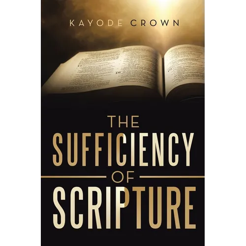 The Sufficiency of Scripture