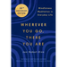 Wherever You Go, There You Are: Mindfulness Meditation in Everyday Life