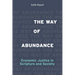 The Way of Abundance: Economic Justice in Scripture and Society