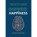 Hardwired for Happiness: 9 Proven Practices to Overcome Stress and Live Your Best Life