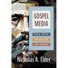 Gospel Media: Reading, Writing, and Circulating Jesus Traditions