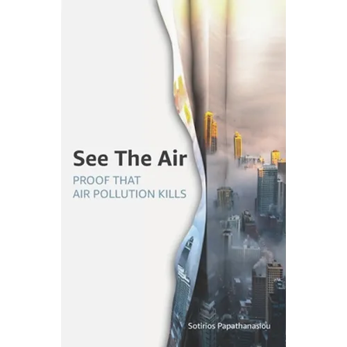 See The Air: Proof that air pollution kills