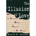The Illusion of Love: Why the Battered Woman Returns to Her Abuser