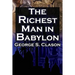 The Richest Man in Babylon: George S. Clason's Bestselling Guide to Financial Success: Saving Money and Putting It to Work for You