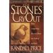 The Stones Cry Out: How Archaeology Reveals the Truth of the Bible