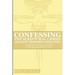 Confessing the Scriptural Christ against Modern Idolatry: Inspiration, Inerrancy, and Truth in Scientific and Biblical Conflict