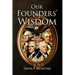 Our Founders' Wisdom