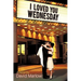I Loved You Wednesday