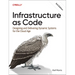 Infrastructure as Code: Designing and Delivering Dynamic Systems for the Cloud Age