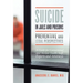 Suicide in Jails and Prisons: A Guide for Correctional and Mental Health Staff, Experts, and Attorneys