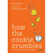 How the Cookie Crumbles: And Other Culinary Confusions