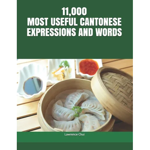 11,000 Most Useful Cantonese Expressions and Words