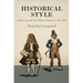 Historical Style: Fashion and the New Mode of History, 174-183