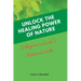 Unlock The Healing Power of Nature: A Beginner's Guide to Medicinal Herbs