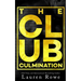 The Club: Culmination