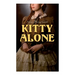Kitty Alone: A Story of Three Fires