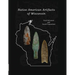 Native American Artifacts of Wisconsin