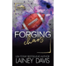 Forging Chaos