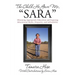 The Child He Gave Me, "Sara": Obtaining Appropriate Education and Exposing Educational Myths, Disparity, and Inflexibility