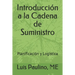 Introducción a la Cadena de Suministro: Planificación y Logística