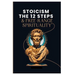 Stoicism, The 12-Steps and, Free Range Spirituality