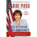 To Punish and Protect: Against a System That Coddles Criminals