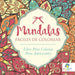 Mandalas Fáciles De Colorear: Libro Para Colorear Para Adolescentes