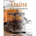 Trains Adults Coloring Book: Transportation Coloring Book