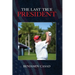 The Last True President