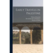 Early Travels in Palestine: Comprising the Narratives of Arculf, Willibald, Bernard, Sæwulf, Sigurd, Benjamin of Tudela, Sir John Maundeville, De