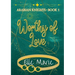 Worthy of Love: Arabian Knights - Book 1