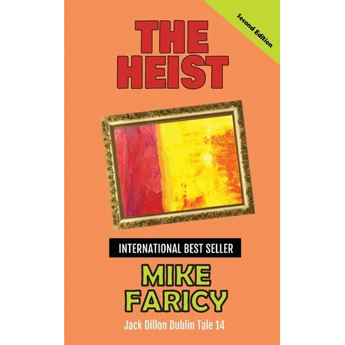 The Heist: Jack Dillon Dublin Tale 14