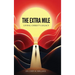 The Extra Mile: Living Christ's Legacy