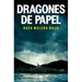 Dragones de Papel / Paper Dragons