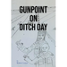 Gunpoint on Ditch Day