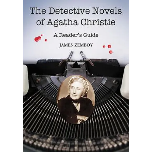 The Detective Novels of Agatha Christie: A Reader's Guide
