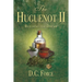 The Huguenot II: Building the Dream