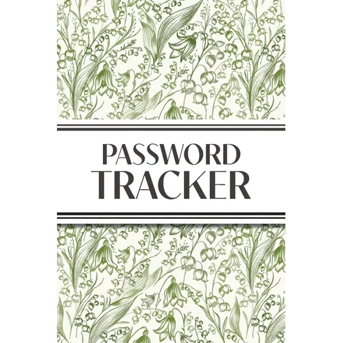 Password Tracker (Lily of the Valley): 6"x9" Alphabetical Password Logbook for Easy Organization