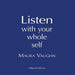 Listen with Your Whole Self