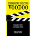 Commercial Directing Voodoo: Filmmaking Spells & Production Potions